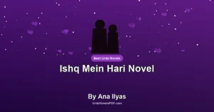 Ishq Mein Hari Novel By Ana Ilyas