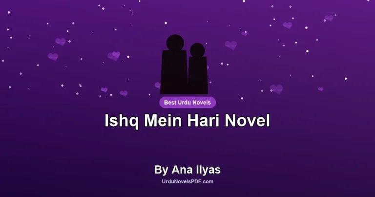 Ishq Mein Hari Novel By Ana Ilyas