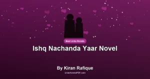 Ishq Nachanda Yaar Novel By Kiran Rafique