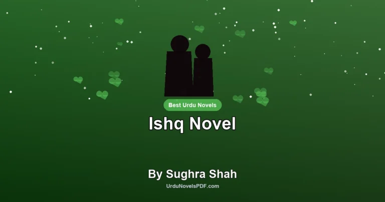 Ishq Novel By Sughra Shah