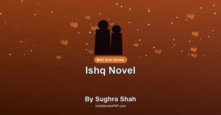 Ishq Novel By Sughra Shah