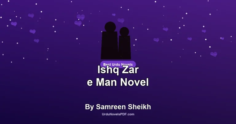 Ishq Zar e Man Novel By Samreen Sheikh