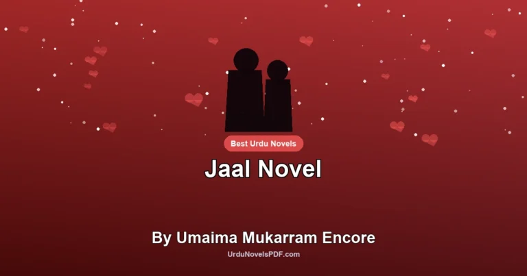 Jaal Novel By Umaima Mukarram Encore