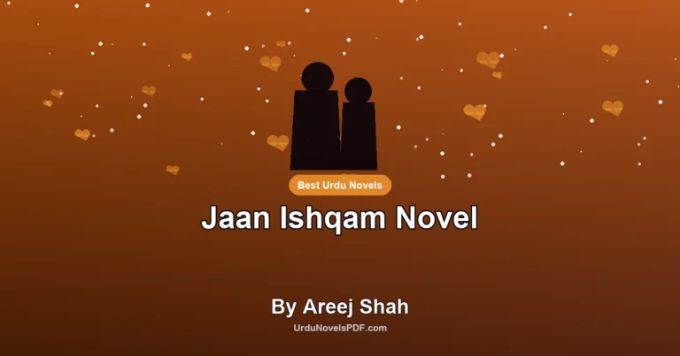 Jaan Ishqam Novel By Areej Shah