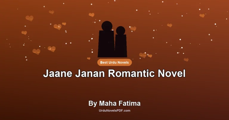 Jaane Janan Romantic Novel By Maha Fatima