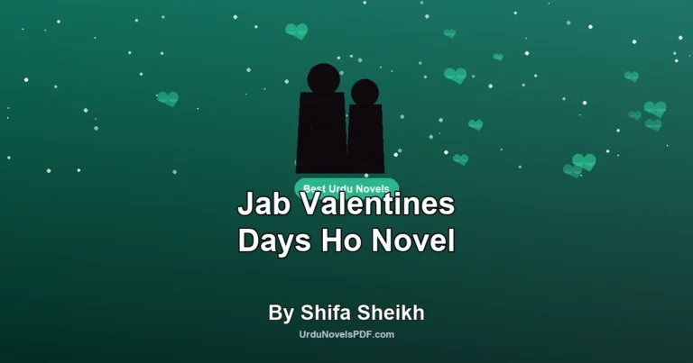 Jab Valentines Days Ho Novel By Shifa Sheikh