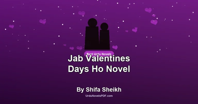 Jab Valentines Days Ho Novel By Shifa Sheikh