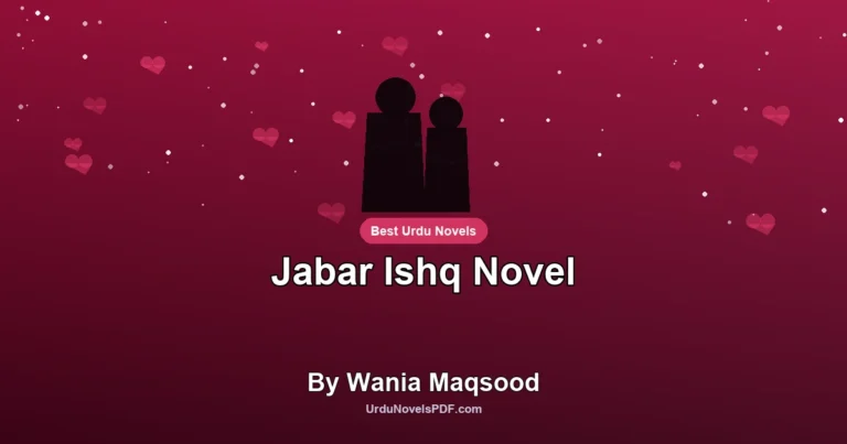 Jabar Ishq Novel By Wania Maqsood