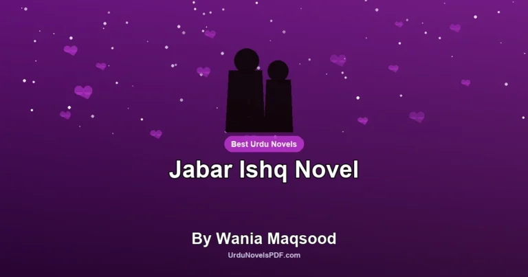 Jabar Ishq Novel By Wania Maqsood