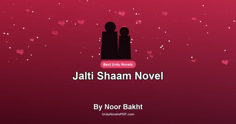 Jalti Shaam Novel By Noor Bakht
