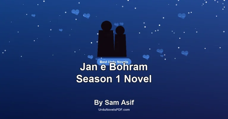 Jan e Bohram Season 1 Novel By Sam Asif