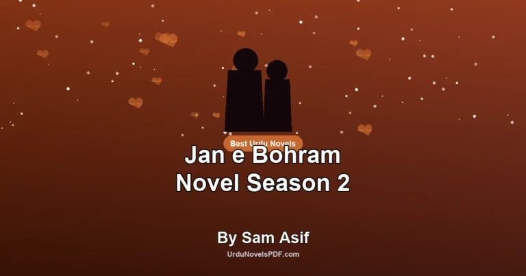 Jan e Bohram Novel Season 2 By Sam Asif