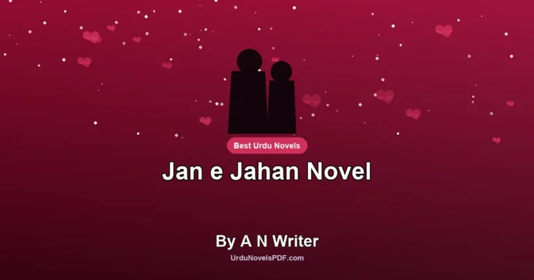 Jan e Jahan Novel By A N Writer