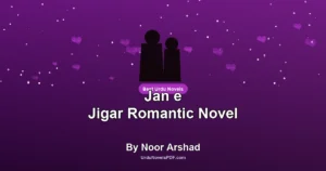 Jan e Jigar Romantic Novel By Noor Arshad