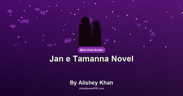 Jan e Tamanna Novel By Alishey Khan