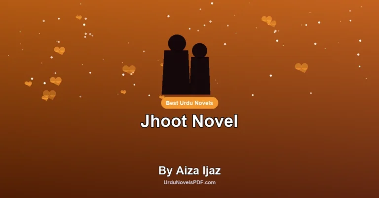 Jhoot Novel By Aiza Ijaz