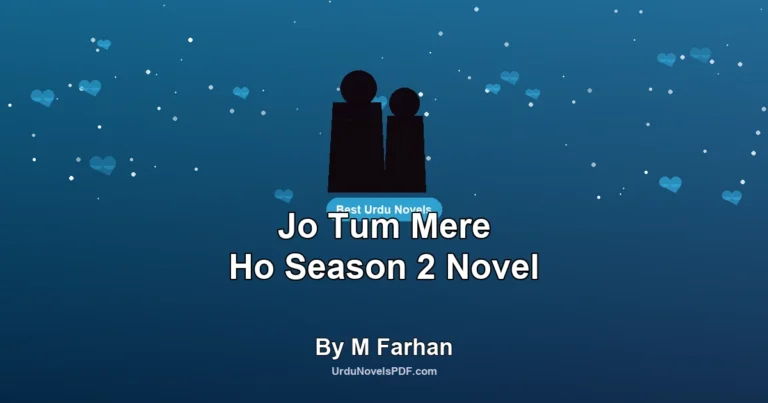 Jo Tum Mere Ho Season 2 Novel By M Farhan