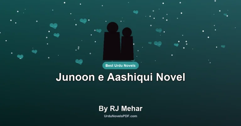 Junoon e Aashiqui Novel By RJ Mehar