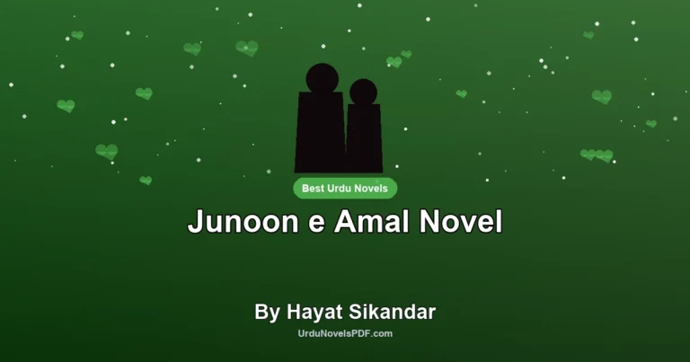 Junoon e Amal Novel By Hayat Sikandar