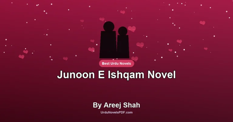 Junoon E Ishqam Novel By Areej Shah