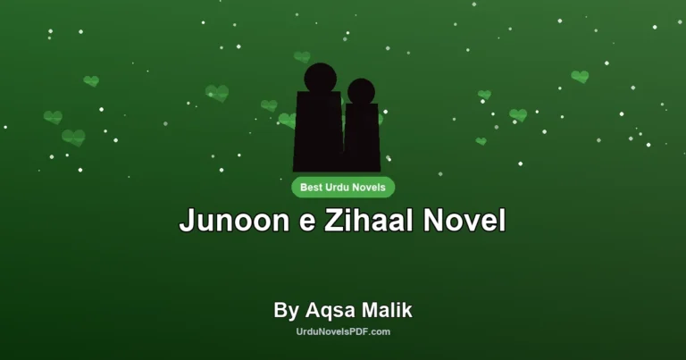 Junoon e Zihaal Novel By Aqsa Malik