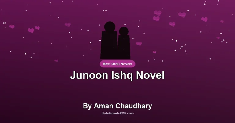 Junoon Ishq Novel By Aman Chaudhary