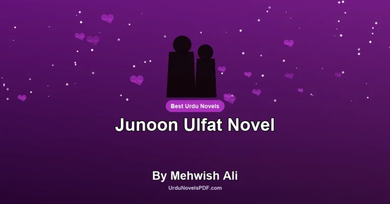 Junoon Ulfat Novel By Mehwish Ali
