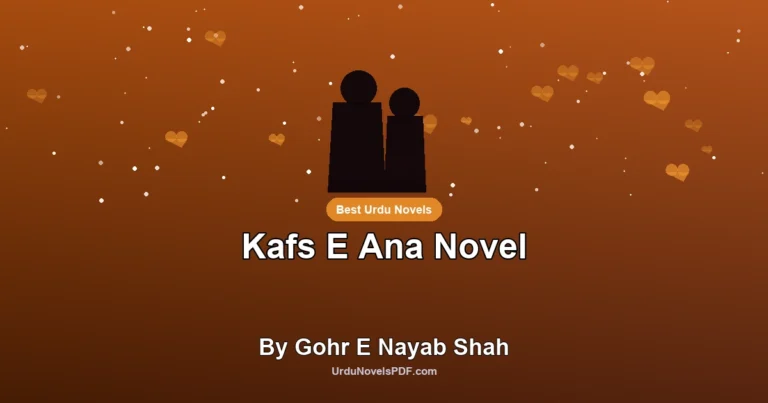 Kafs E Ana Novel By Gohr E Nayab Shah