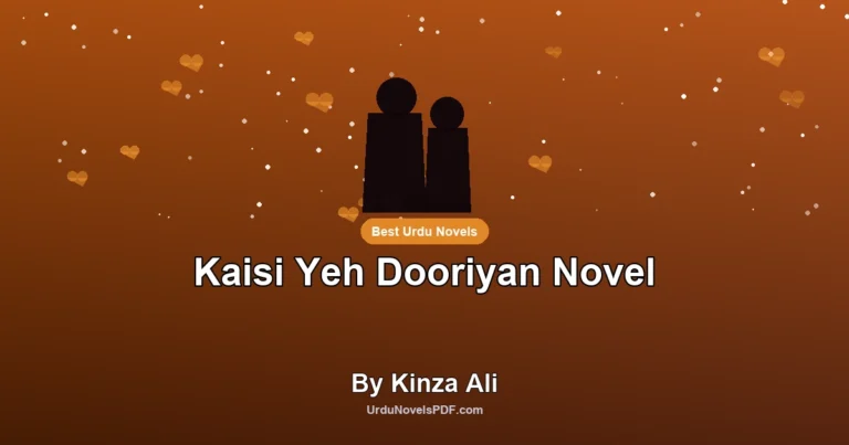 Kaisi Yeh Dooriyan Novel By Kinza Ali