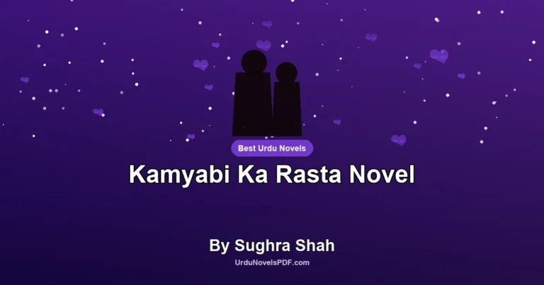 Kamyabi Ka Rasta Novel By Sughra Shah