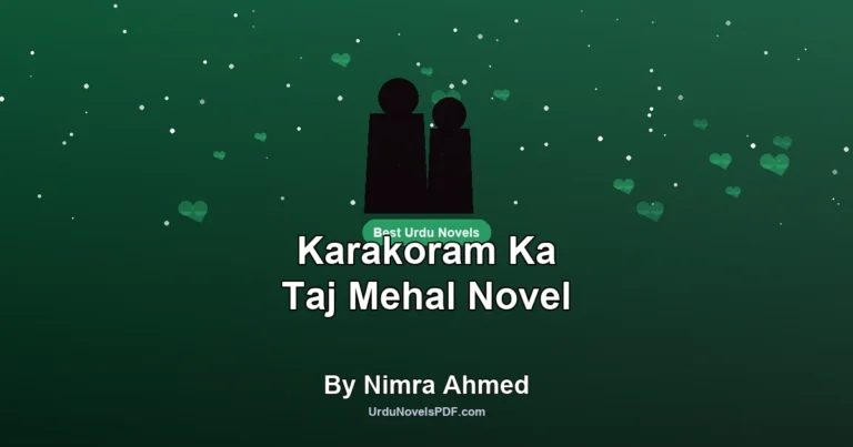 Karakoram Ka Taj Mehal Novel By Nimra Ahmed