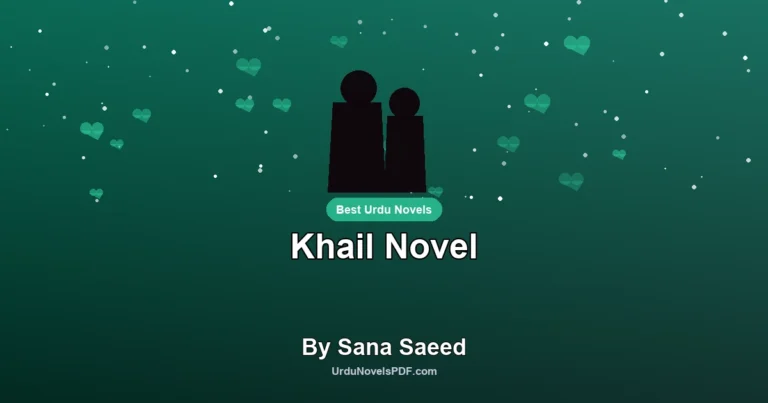 Khail Novel By Sana Saeed