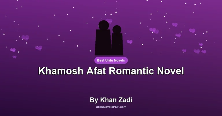 Khamosh Afat Romantic Novel By Khan Zadi