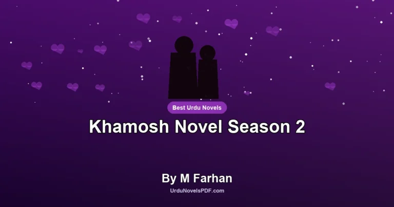 Khamosh Novel Season 2 By M Farhan