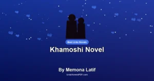 Khamoshi Novel By Memona Latif
