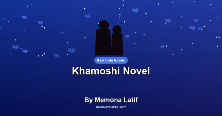 Khamoshi Novel By Memona Latif
