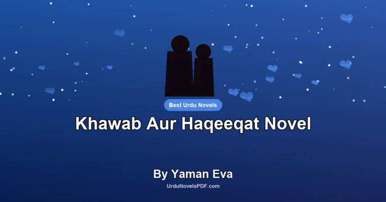 Khawab Aur Haqeeqat Novel By Yaman Eva