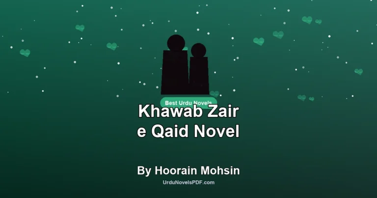Khawab Zair e Qaid Novel By Hoorain Mohsin