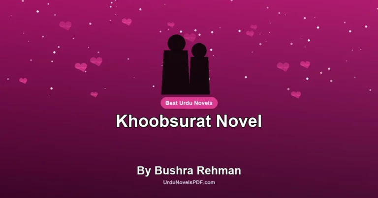 Khoobsurat Novel By Bushra Rehman