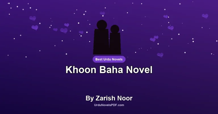 Khoon Baha Novel By Zarish Noor