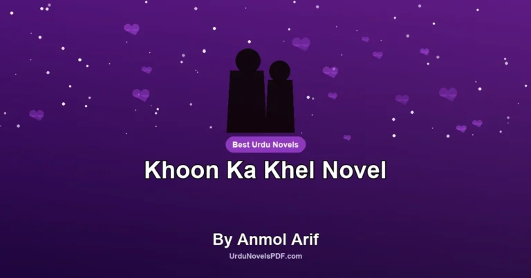 Khoon Ka Khel Novel By Anmol Arif