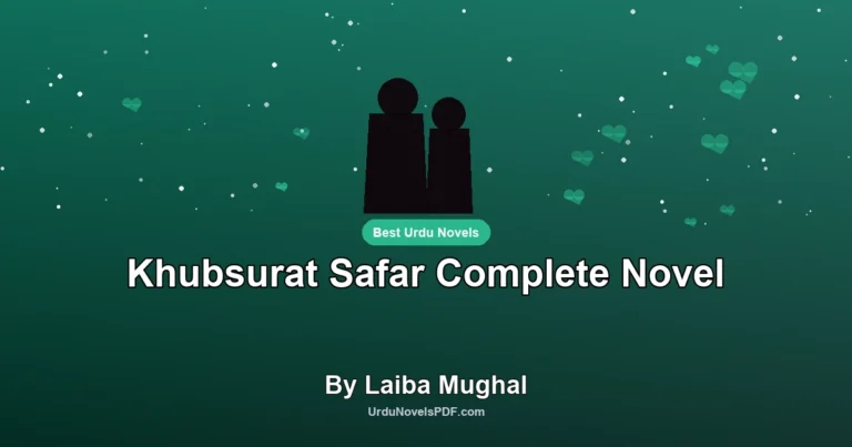 Khubsurat Safar Complete Novel By Laiba Mughal
