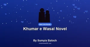 Khumar e Wasal Novel By Sumyia Baloch