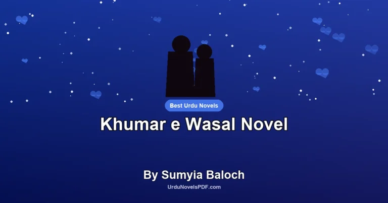 Khumar e Wasal Novel By Sumyia Baloch
