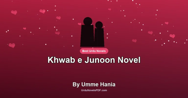 Khwab e Junoon Novel By Umme Hania