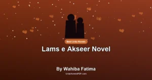 Lams e Akseer Novel By Wahiba Fatima