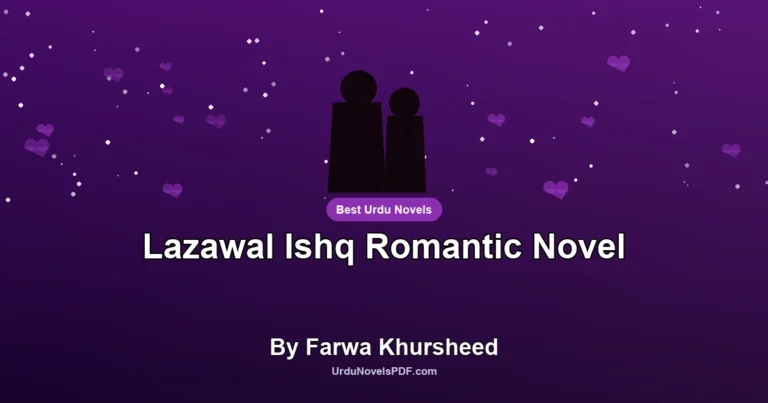 Lazawal Ishq Romantic Novel By Farwa Khursheed