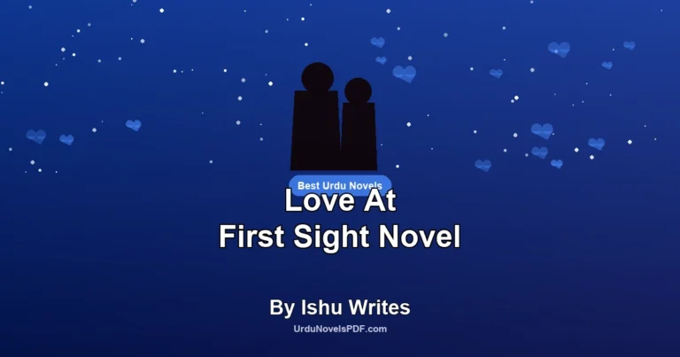 Love At First Sight Novel By Ishu Writes