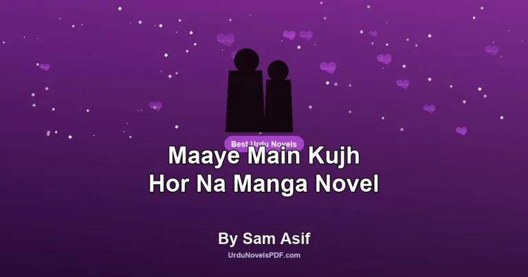 Maaye Main Kujh Hor Na Manga Novel By Sam Asif