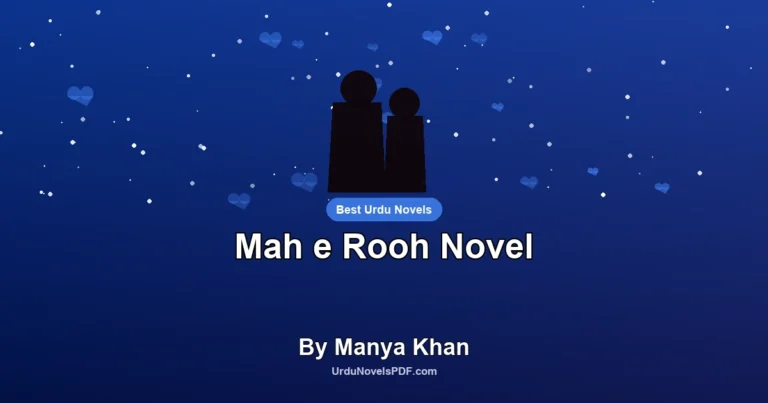 Mah e Rooh Novel By Manya Khan